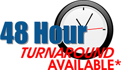 48 Hour Turnaround Available